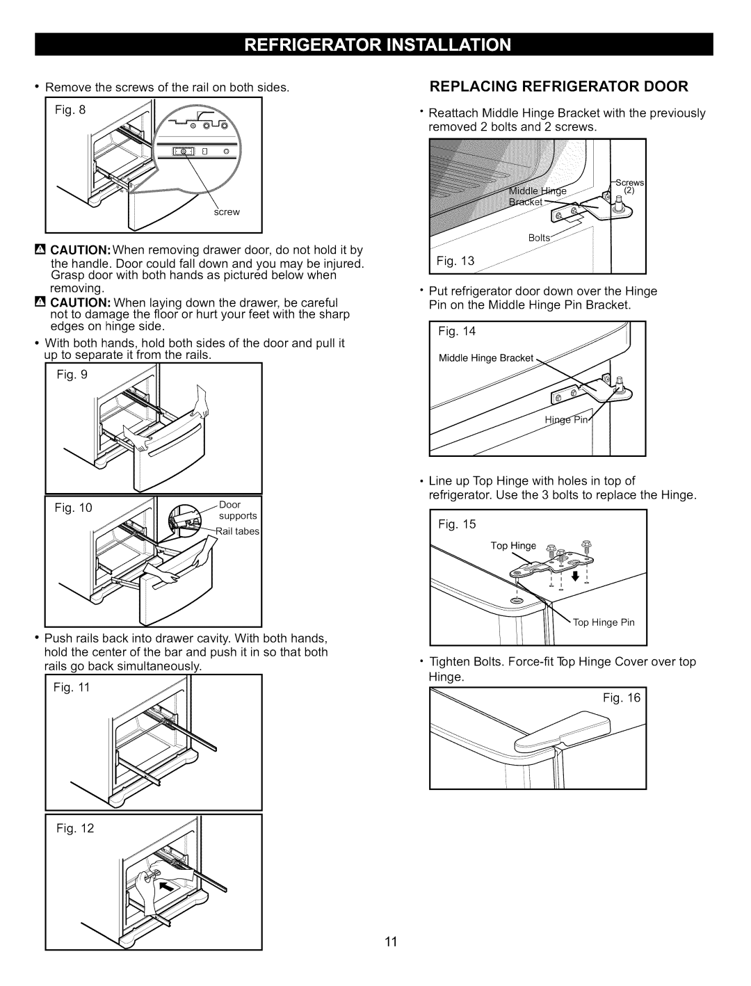 Kenmore 795.76200, 795.7900, 795.6900, 795.6827, 795.7827, 795.7809 manual Ta es Top, Replacing Refrigerator Door 