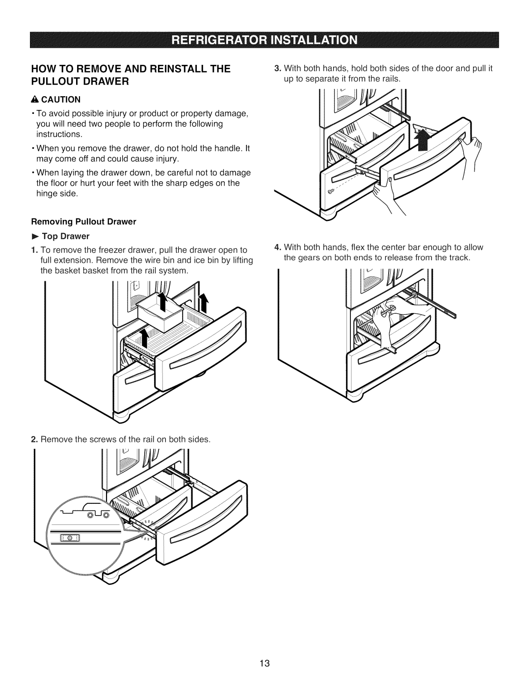 Kenmore 795.7977 manual HOW to Remove and Reinstall Pullout Drawer, Removing Pullout Drawer Top Drawer 