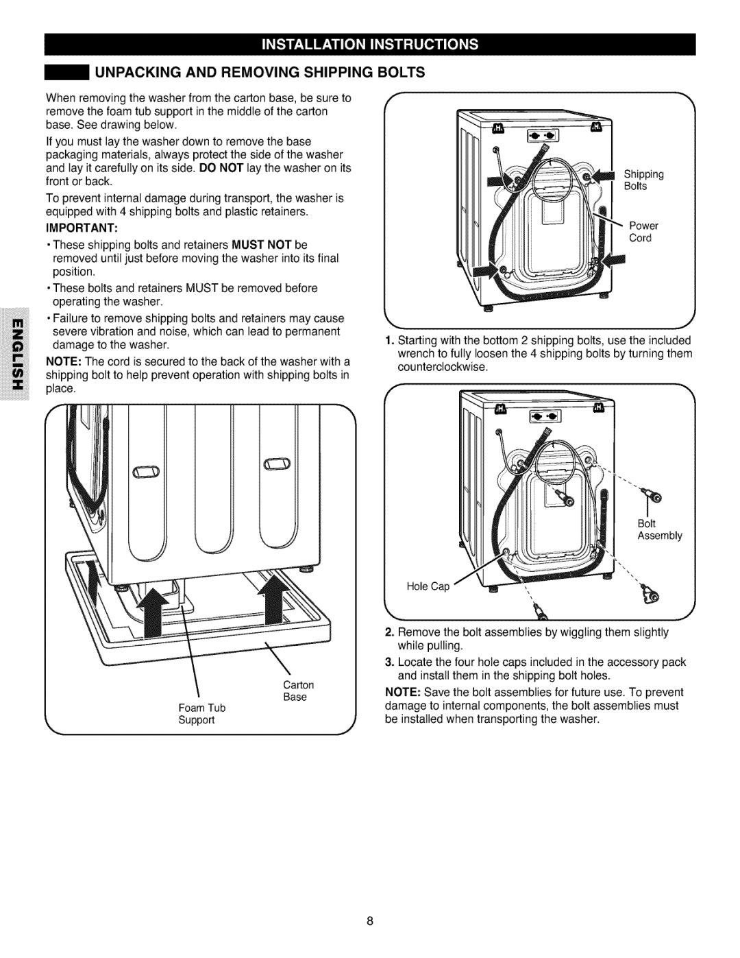 Kenmore 796.4027 manual Ijjii!ii!!!!!iidamagei!i!!ili!to the washer, Unpacking and Removing Shipping Bolts 