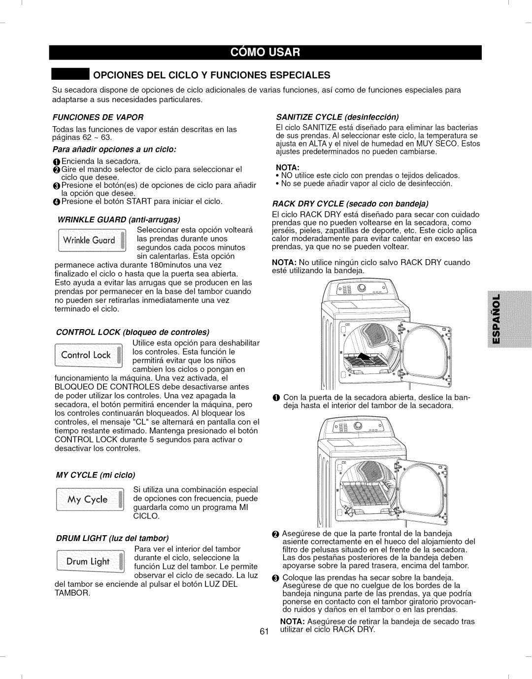 Kenmore 796.7927# manual Opciones DEL ClCLO Y Funciones Especiales, Ajusta en Alta y el nivel de humedad en MUY SECO. Estos 