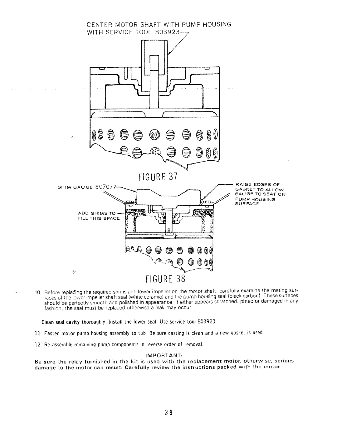 Kenmore 808353 manual Center Motor Shaft with Pump Housing With Service Tool 