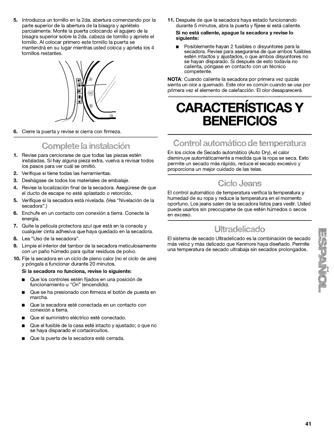 Kenmore 8519319A manual Caracteristicas Y Beneficios, Si la secadora no funciona, revise Io siguiente 