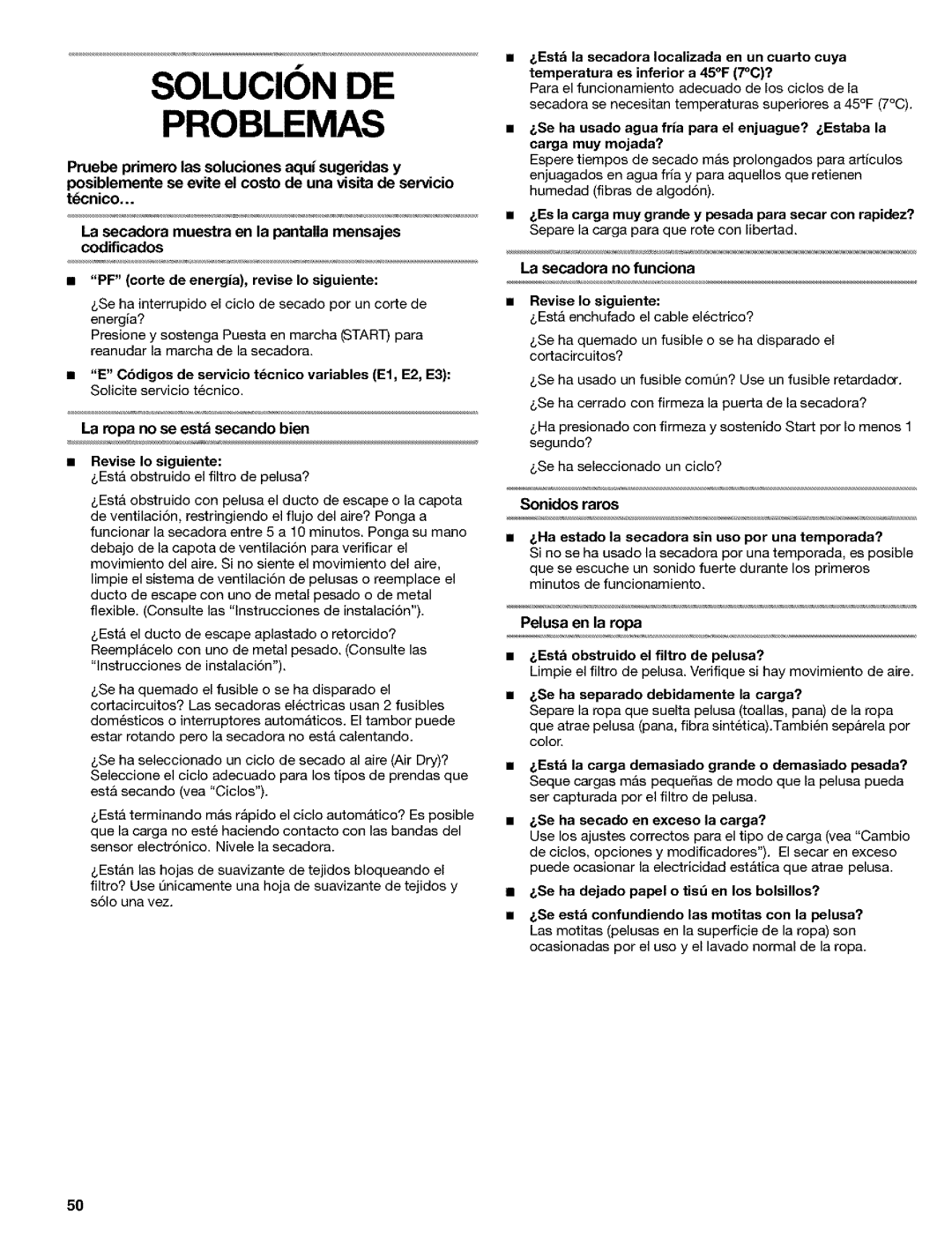 Kenmore 8519319A manual Solucion DE Problemas, Ha estado la secadora sin uso por una temporada? 