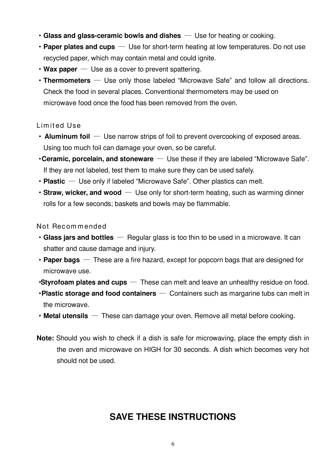 Kenmore 87002 user manual Limited Use, Not Recommended 