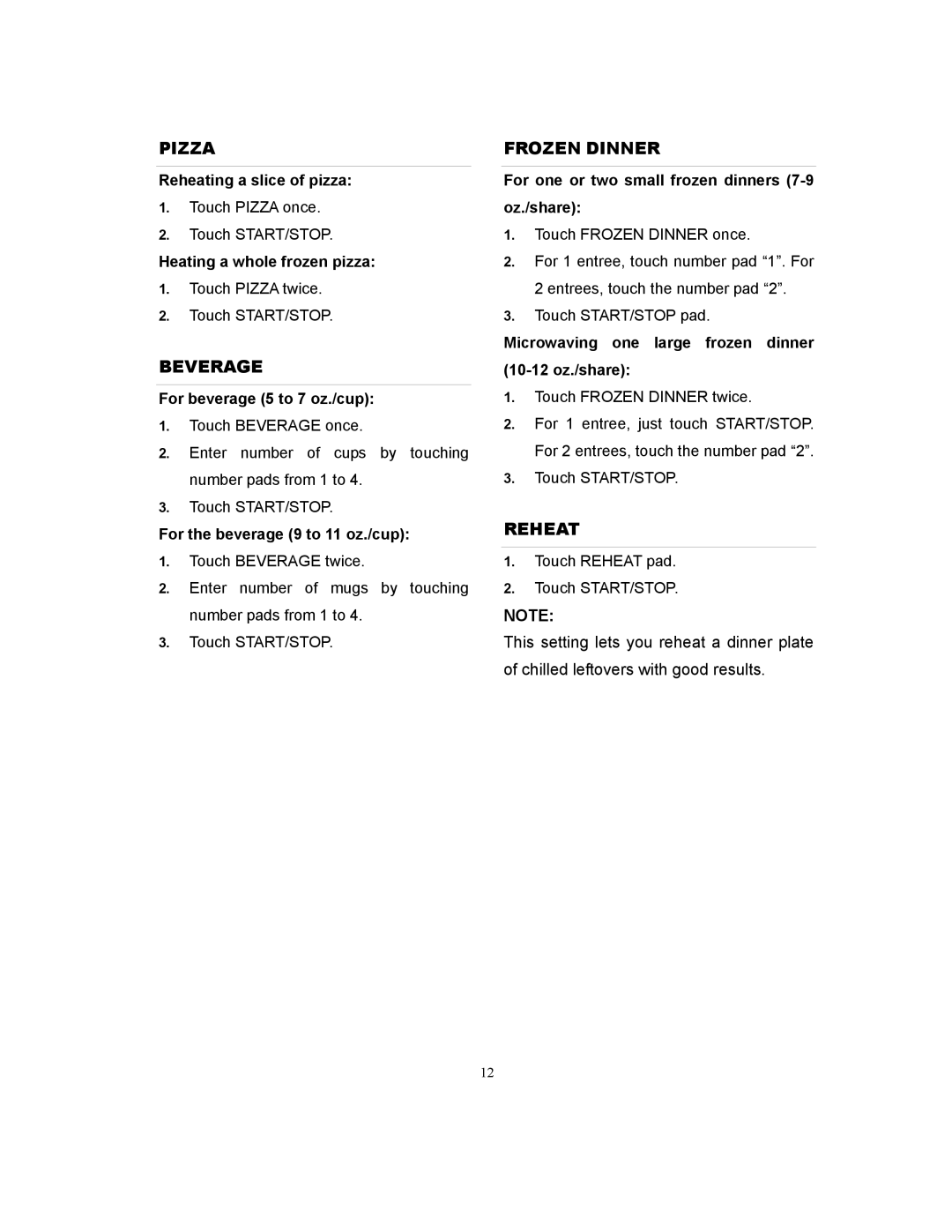 Kenmore 87032 owner manual Reheating a slice of pizza, Heating a whole frozen pizza, For beverage 5 to 7 oz./cup 