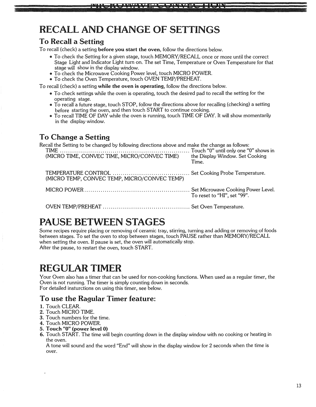 Kenmore 87561 manual Recall and Change of Settings, Pause Between Stages 