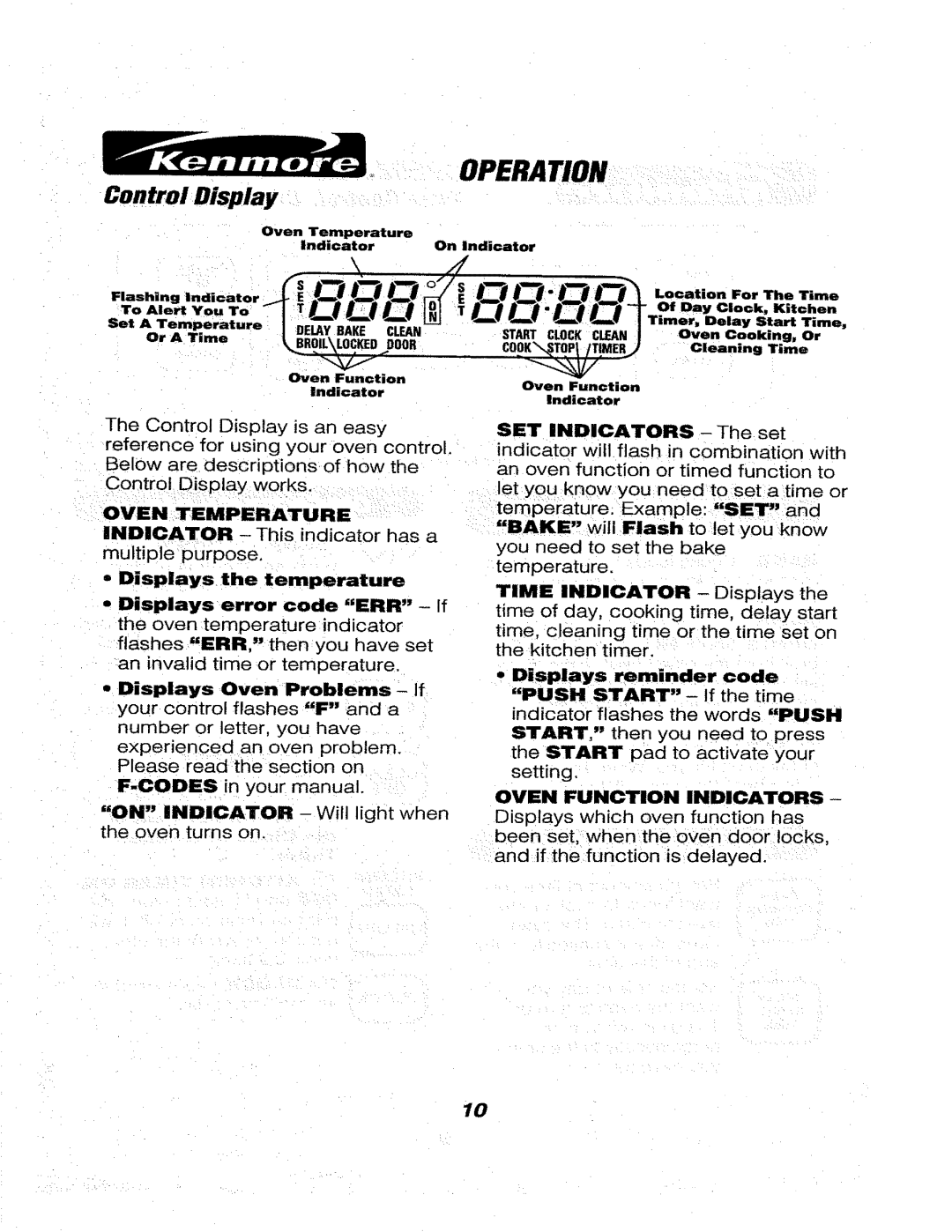 Kenmore 911.46565, 911.46566 Control Display, Oven Temperature, Indicator This indicator has a multiple purpose, Err 