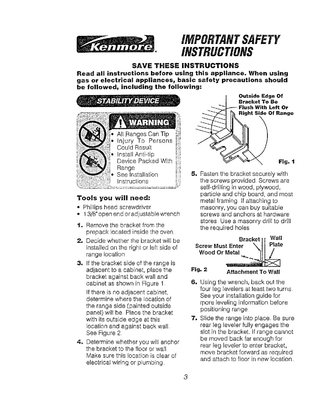 Kenmore 911.92391, 911.94485, 911.92486, 911.93471, 911.94486, 911.93478 manual Tools you will need o Phillips head screwdriver 