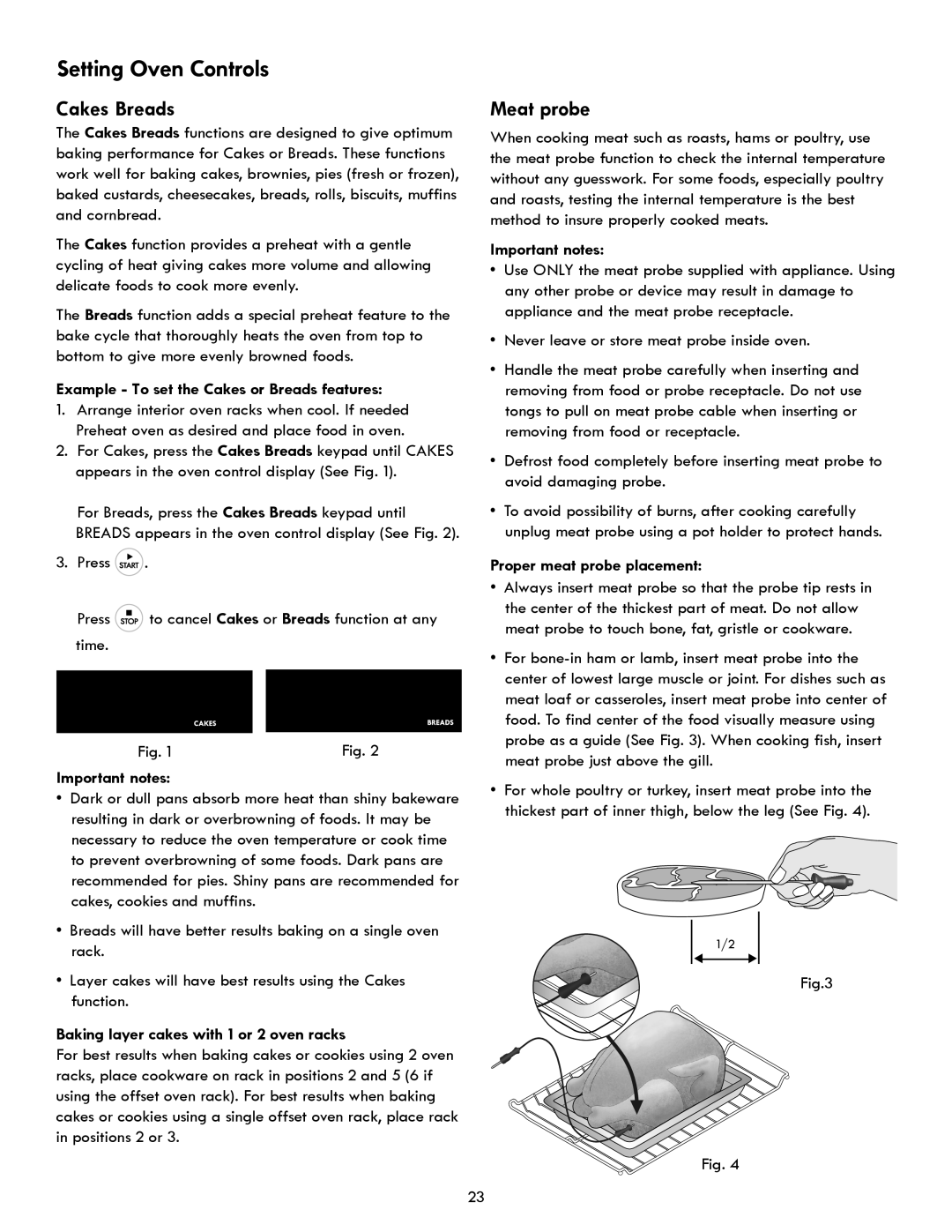 Kenmore 970- 6986 manual Cakes Breads, Meat probe, Example To set the Cakes or Breads features, Proper meat probe placement 