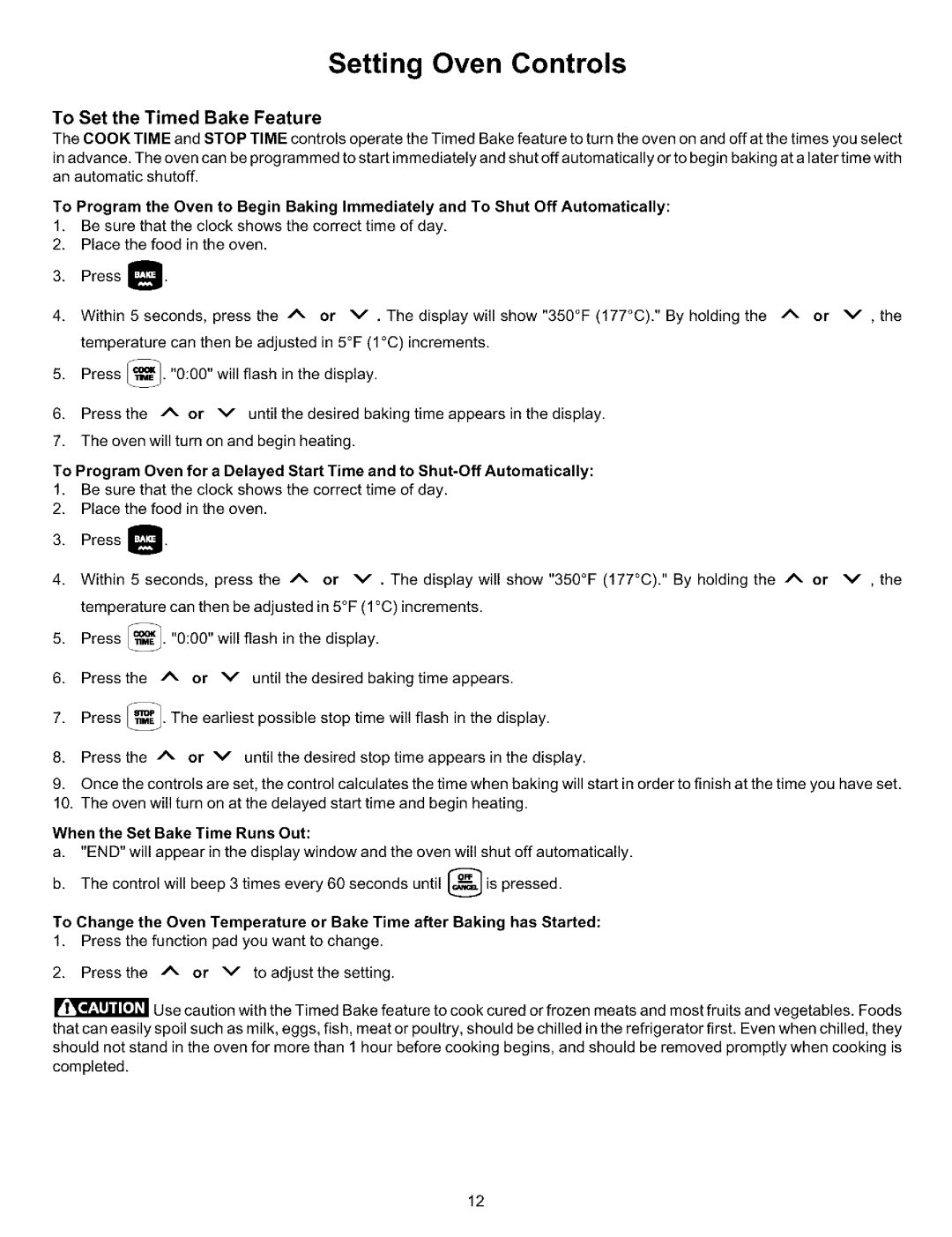 Kenmore 970-334421 manual To Set the Timed Bake Feature, To Program Oven for a Delayed, When the Set Bake Time Runs Out 