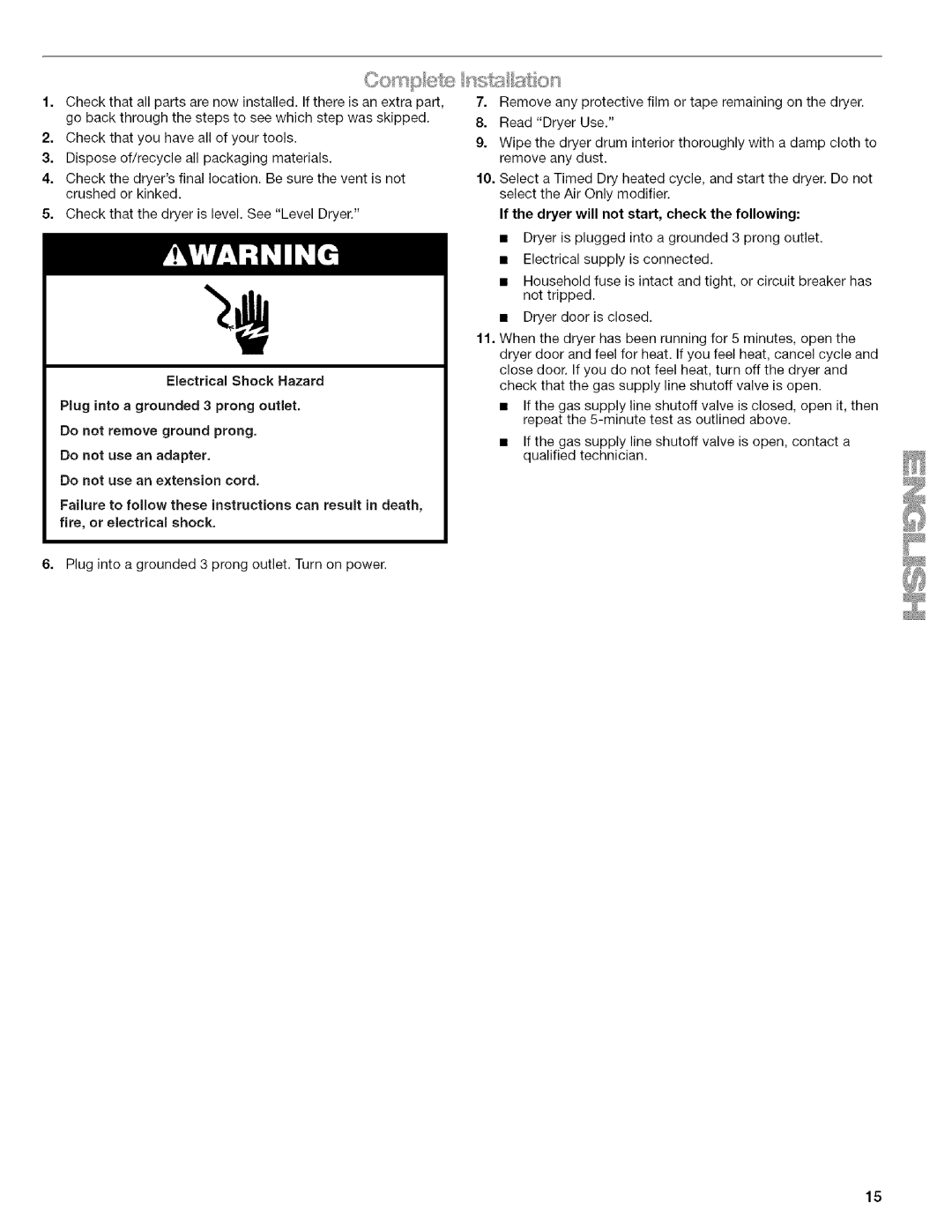 Kenmore 9757, 9758, 110.9756 manual If the dryer will not start, check the following 