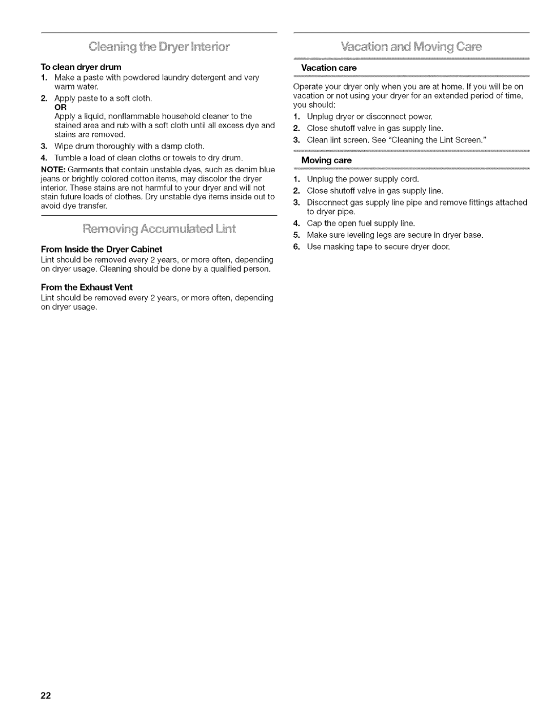 Kenmore 9758, 9757 To clean dryer drum, From Inside the Dryer Cabinet, From the Exhaust Vent, Vacation care, Moving care 