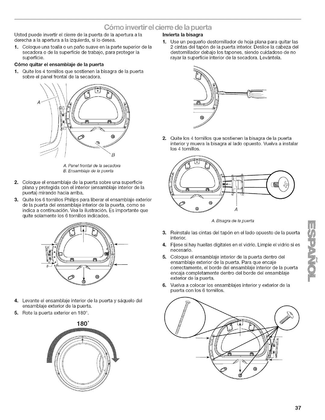 Kenmore 9758, 9757, 110.9756 manual C6mo quitar el ensamblaje de la puerta, Invierta la bisagra 