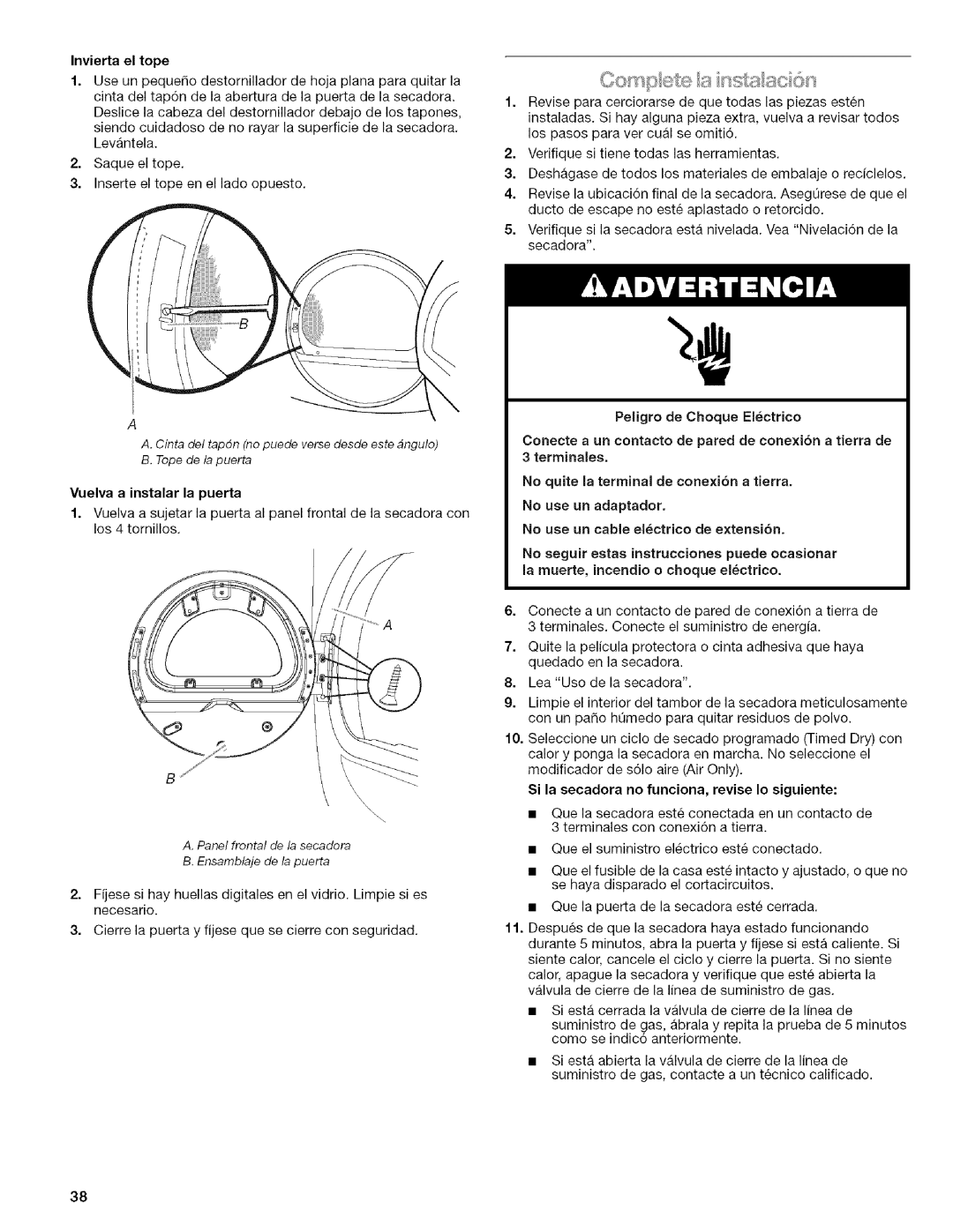 Kenmore 110.9756, 9757, 9758 Peligro, Conecte a un contacto de pared de conexion a tierra de, Vuelva a instalar la puerta 