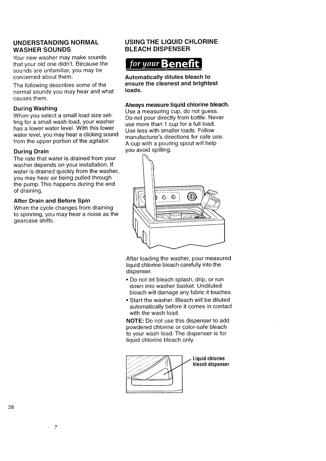 Kenmore Automatic Washers Understanding Normal Washer Sounds, During Washing, After Drain and Before Spin, Liquid chlorine 