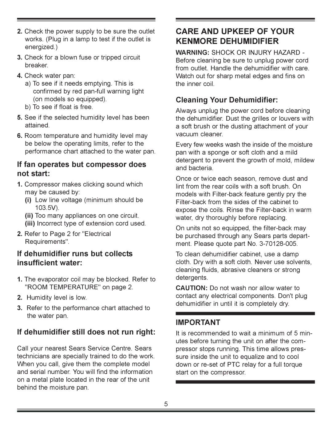 Kenmore C675-25010 manual Care and Upkeep of Your Kenmore Dehumidifier, If fan operates but compessor does not start 