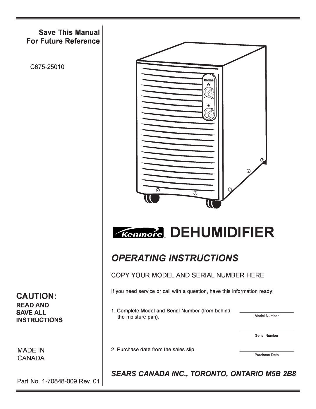 Kenmore C675-25010 manual Dehumidifier, Operating Instructions, SEARS CANADA INC., TORONTO, ONTARIO M5B 2B8, Model Number 