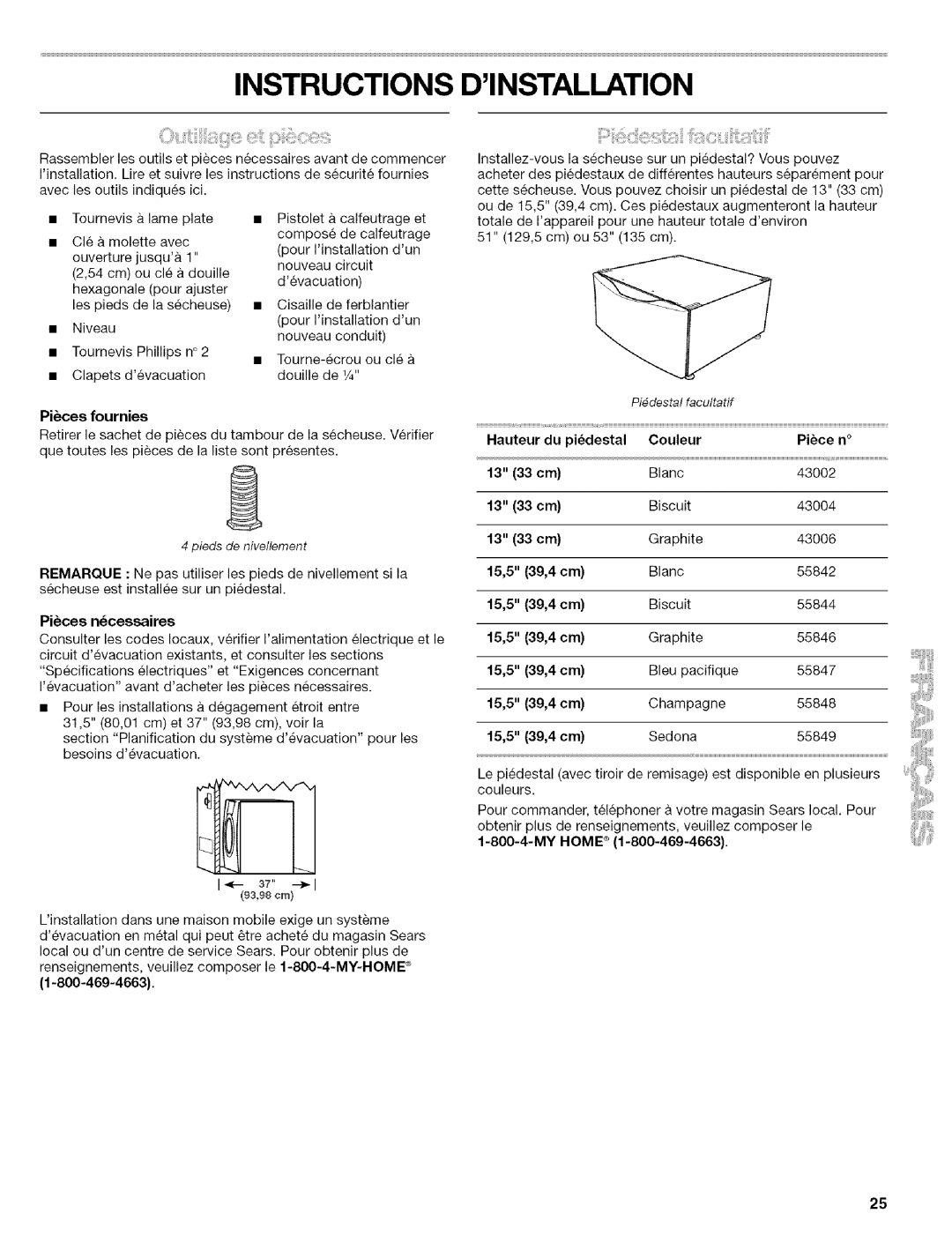 Kenmore C8586, C8587, 110.C8508 manual Instructions Dinstallation, Pices fournies, Pieces ncessaires 