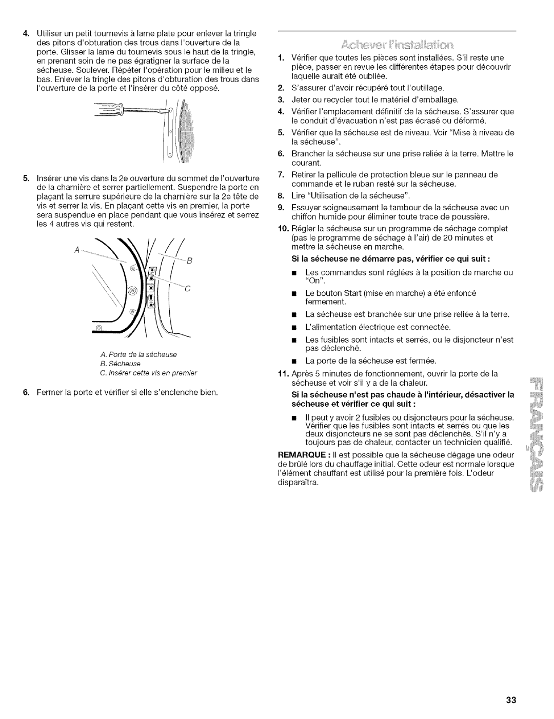 Kenmore C8587, C8586, 110.C8508 manual Si la scheuse ne dmarre pas, vrifier ce qui suit 