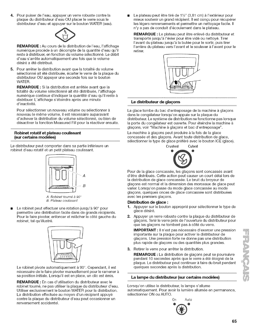 Kenmore 10656712500, Elite Water, Robinet rotatif et plateau coulissant sur certains modules, Le distributeur de glaons 