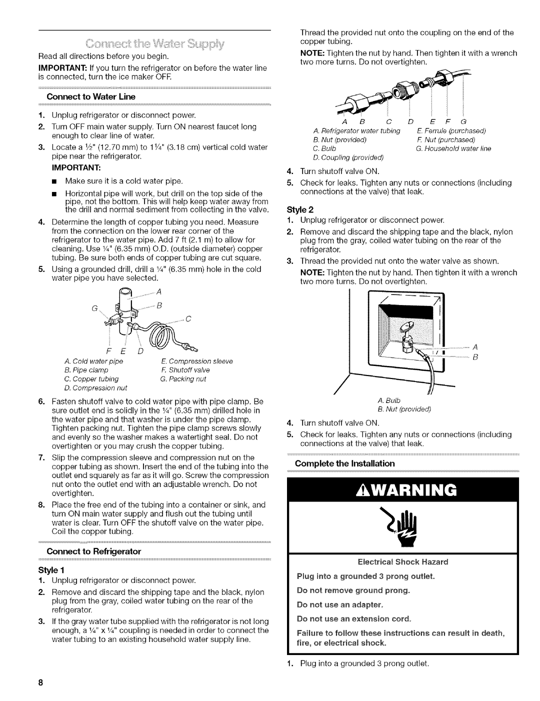 Kenmore 10656703500, Elite, 10656719500 Connect to Water Line, Connect to Refrigerator Style, Complete the Installation 