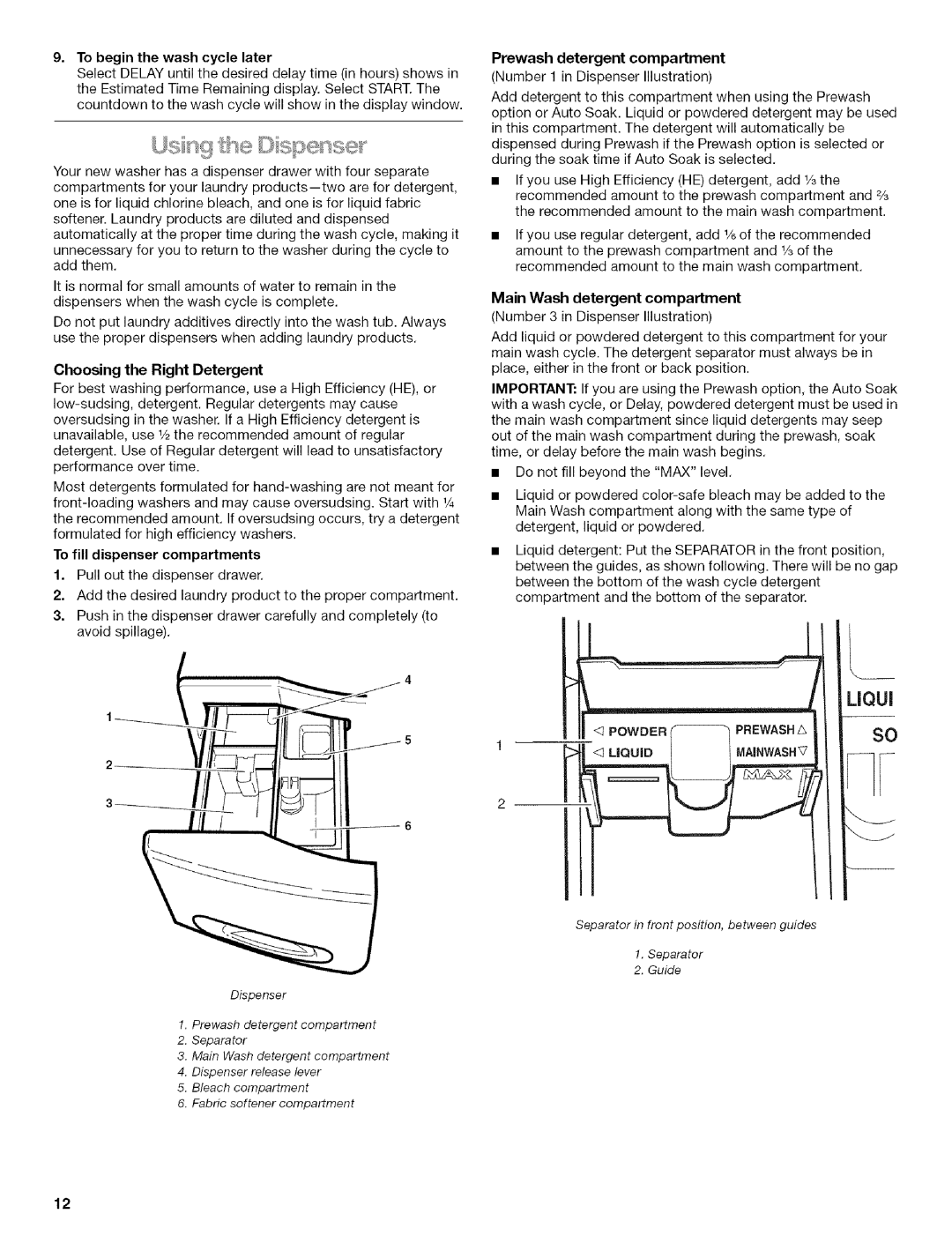 Kenmore HE3T manual Prewash detergent compartment, Powderprewasha, LiQUiDMAINWASHV 