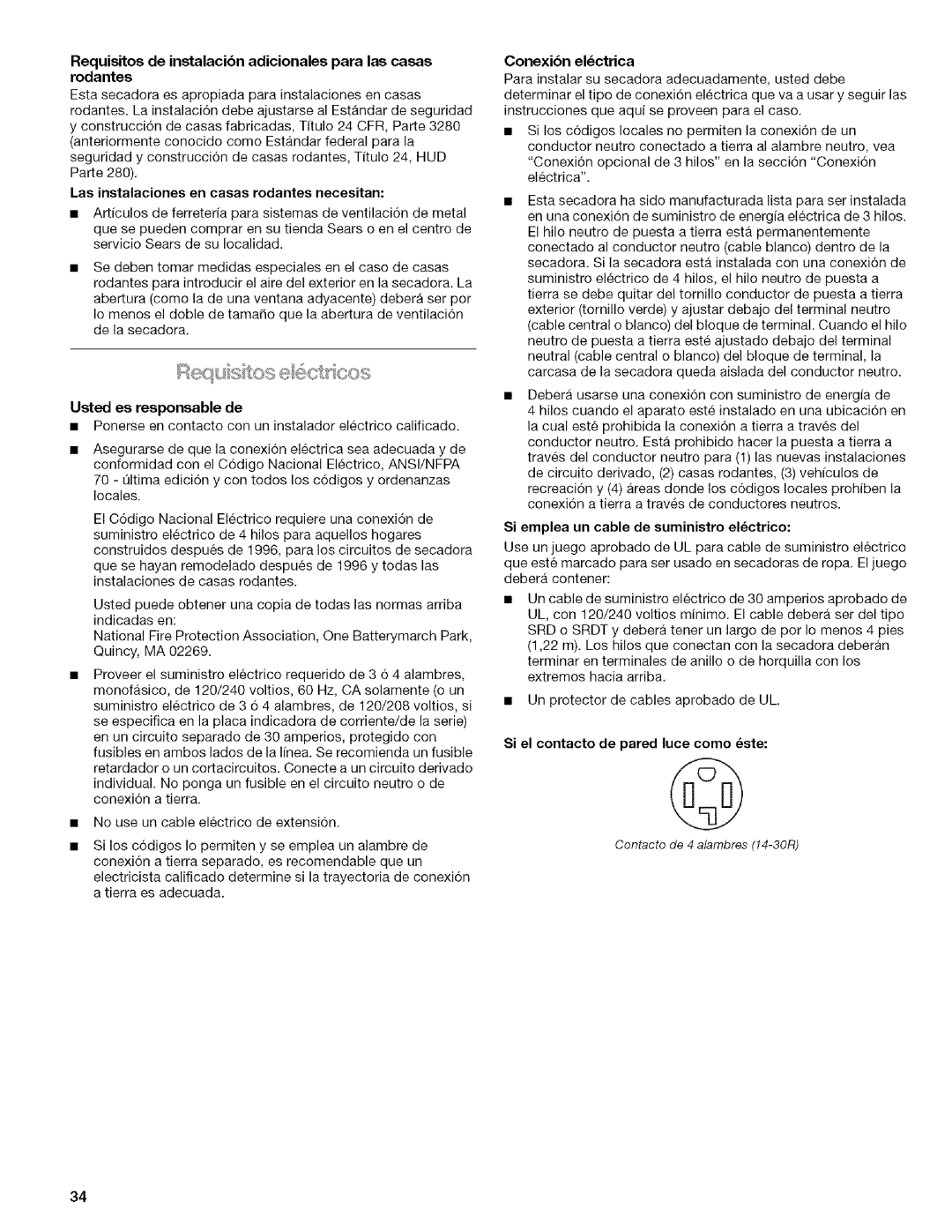 Kenmore I10.8808, I10.8809 manual Usted es responsable de, Las instalaciones en casas rodantes necesitan, Conexibn elctrica 