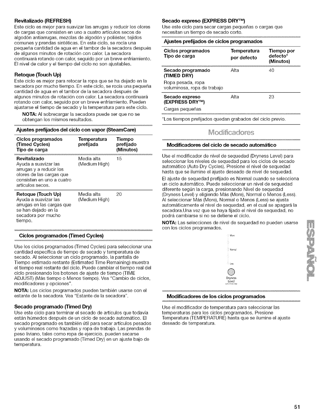 Kenmore I10.8809 Ciclos programados Timed Cycles, Secado expreso Express DRY TM, Ajustes prefijados de ciclos programados 