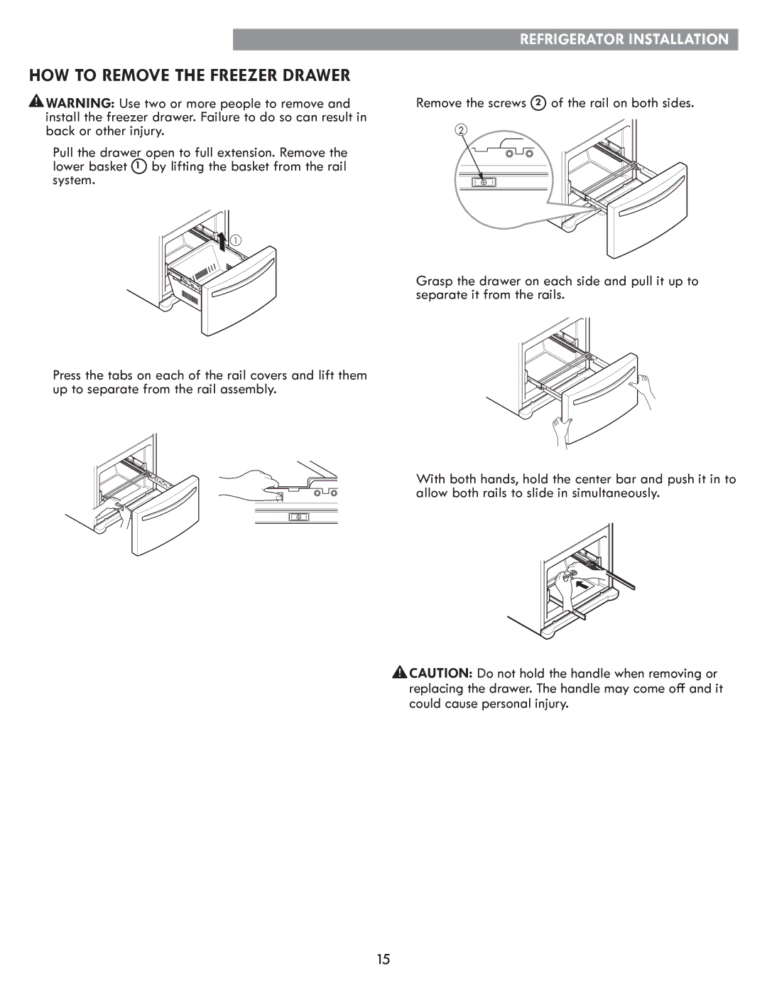 Kenmore kenmore manual HOW to Remove the Freezer Drawer 