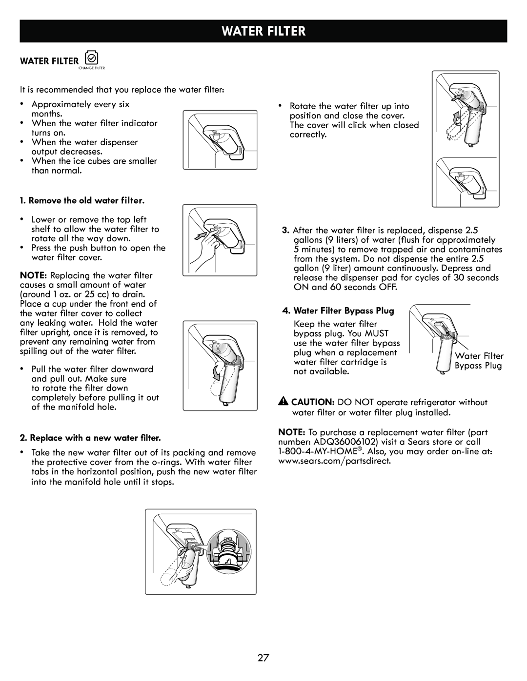 Kenmore kenmore manual Remove the old water filter, Replace with a new water filter, Water Filter Bypass Plug 