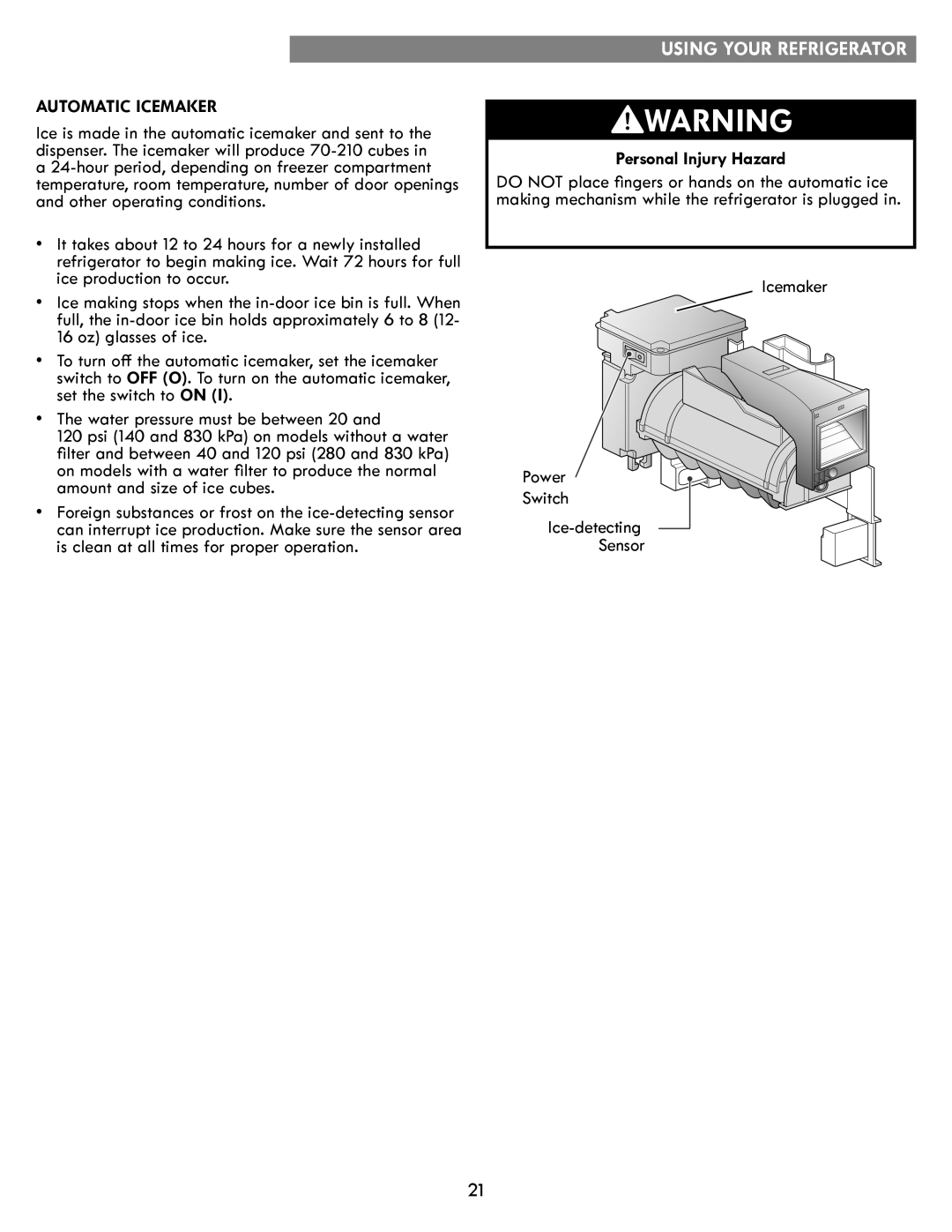 Kenmore kenmore manual Using Your Refrigerator, Automatic Icemaker, Personal Injury Hazard 