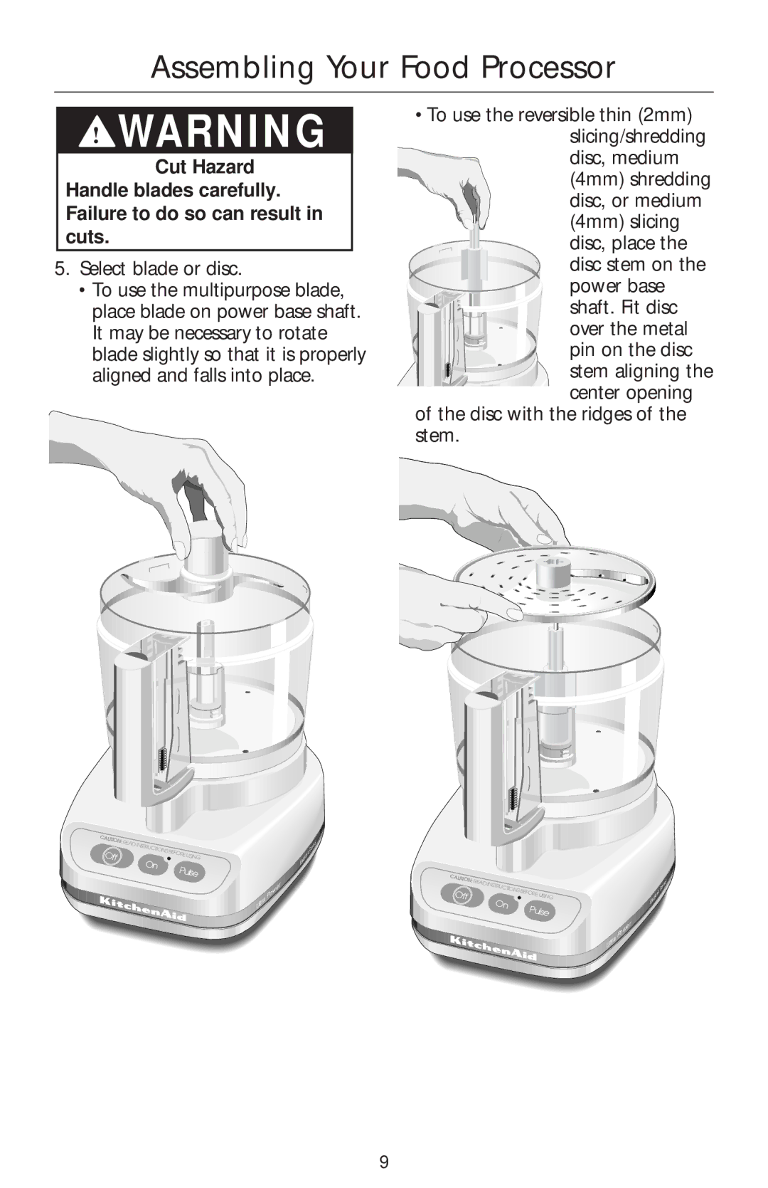 Kenmore KFPM650, KFPSL6, KFPSL4, KFPFF, KFPSH6, KFPPS, KFPCJ, KFPJE, KFP6EW, KFPDS6, KFPJU, KFPSB manual Select blade or disc 