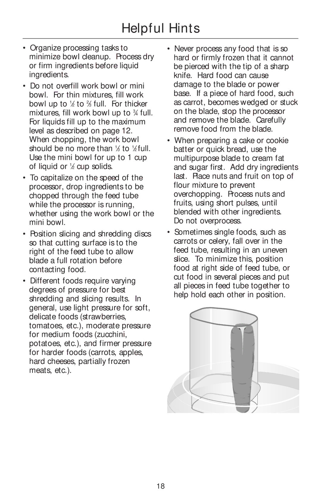 Kenmore KFPDS6, KFPSL6, KFPSL4, KFPFF, KFPSH6, KFPPS, KFPCJ, KFPJE, KFP6EW, KFPJU, KFPSB, KFPM650 manual Helpful Hints 