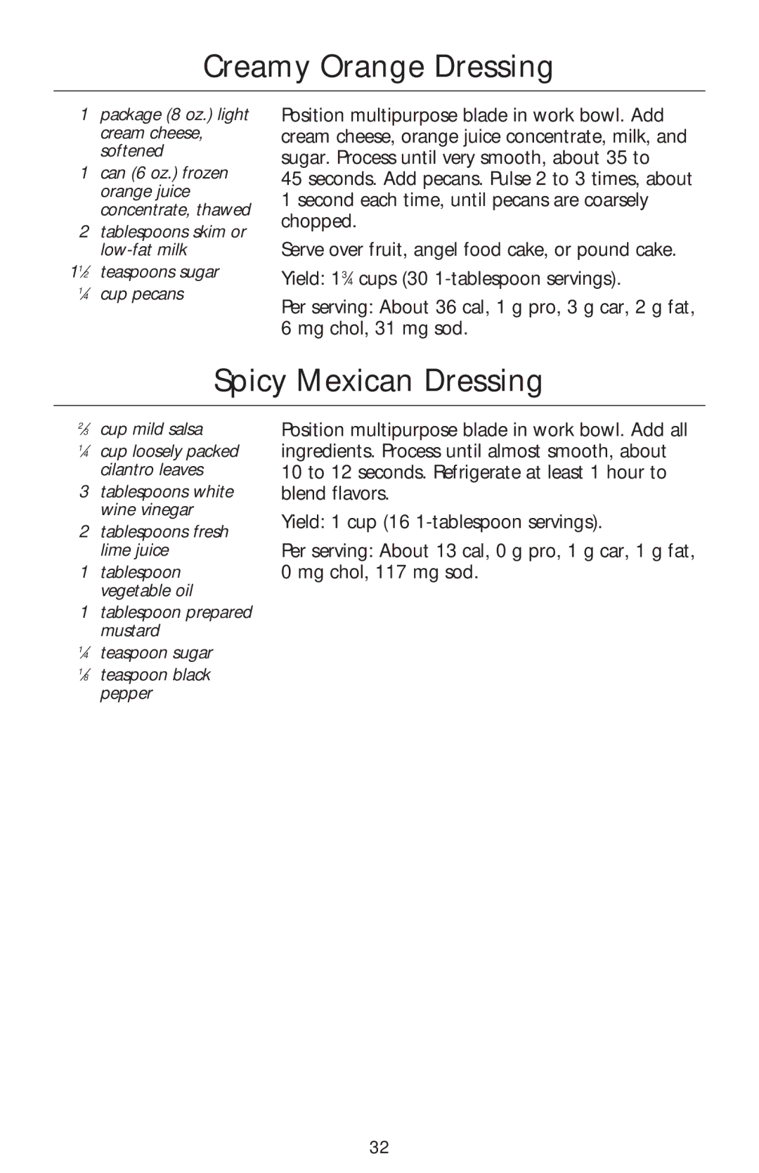 Kenmore KFPSB, KFPSL6 manual Creamy Orange Dressing, Spicy Mexican Dressing, ⁄3 cup mild salsa, Tablespoons fresh lime juice 