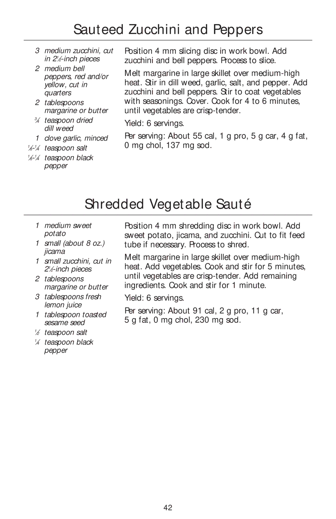 Kenmore KFPDS6, KFPSL6, KFPSL4, KFPFF Sauteed Zucchini and Peppers, Shredded Vegetable Sauté, ⁄4 teaspoon dried dill weed 