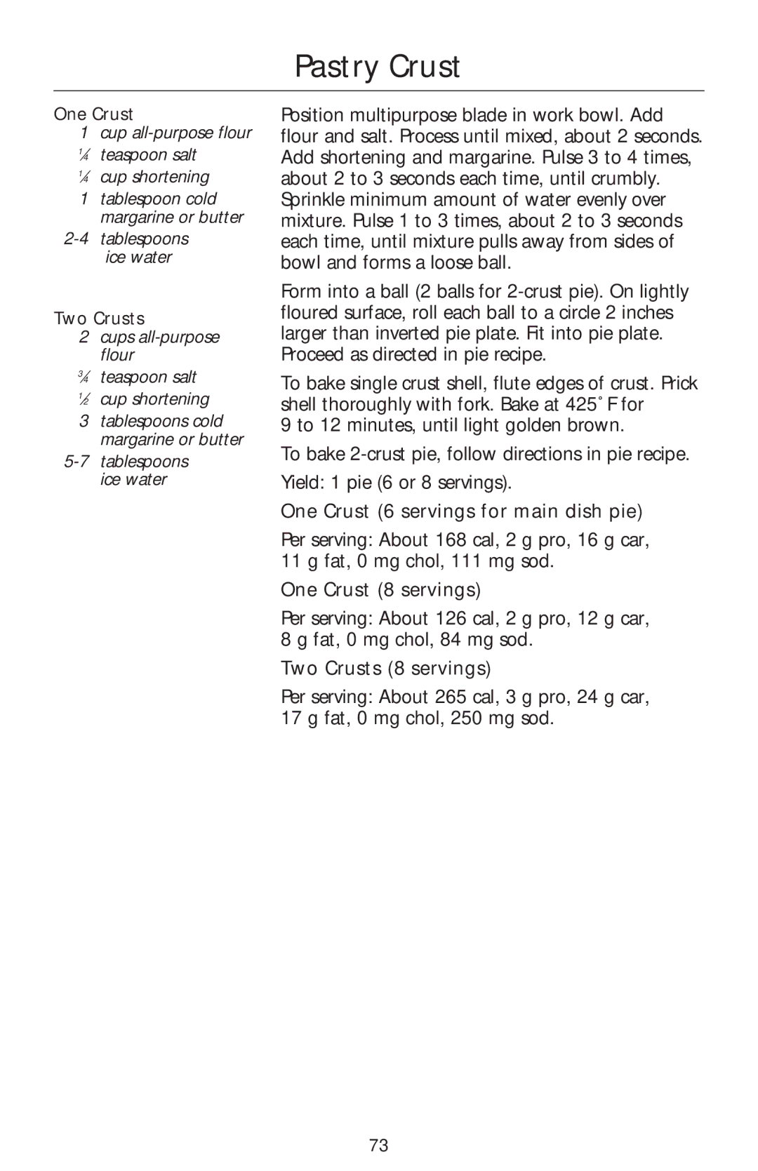 Kenmore KFPSH6, KFPSL6 Pastry Crust, One Crust 6 servings for main dish pie, One Crust 8 servings, Two Crusts 8 servings 