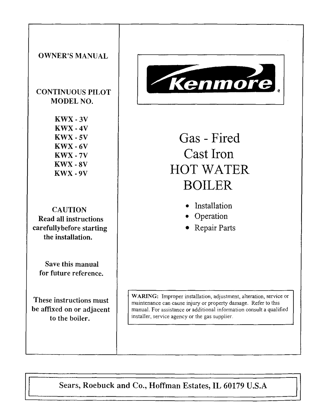 Kenmore KWX - 8V owner manual Gas- Fired Cast Iron HOT WATER BOILER, Installation Operation Repair Parts, Owners Manual 
