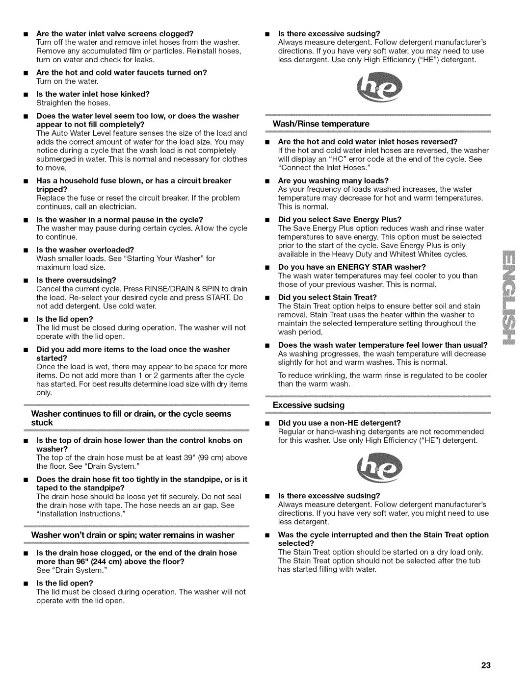 Kenmore W10026626B manual Are the hot and cold water faucets turned on?, Is the washer in a normal pause in the cycle? 