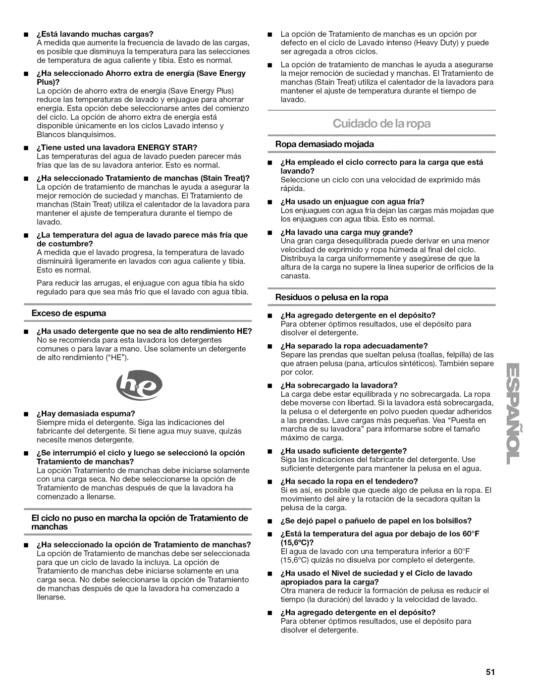 Kenmore W10026626B manual Exceso de espuma, Esta lavando muchas cargas?, Ha separado la ropa adecuadamente? 