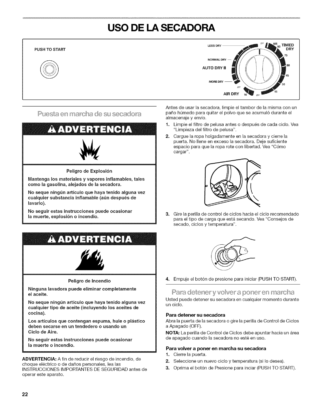 Kenmore w10034900 manual USO DE LA Secadora, Para detener su secadora, Para volver a porter en marcha su secadora 