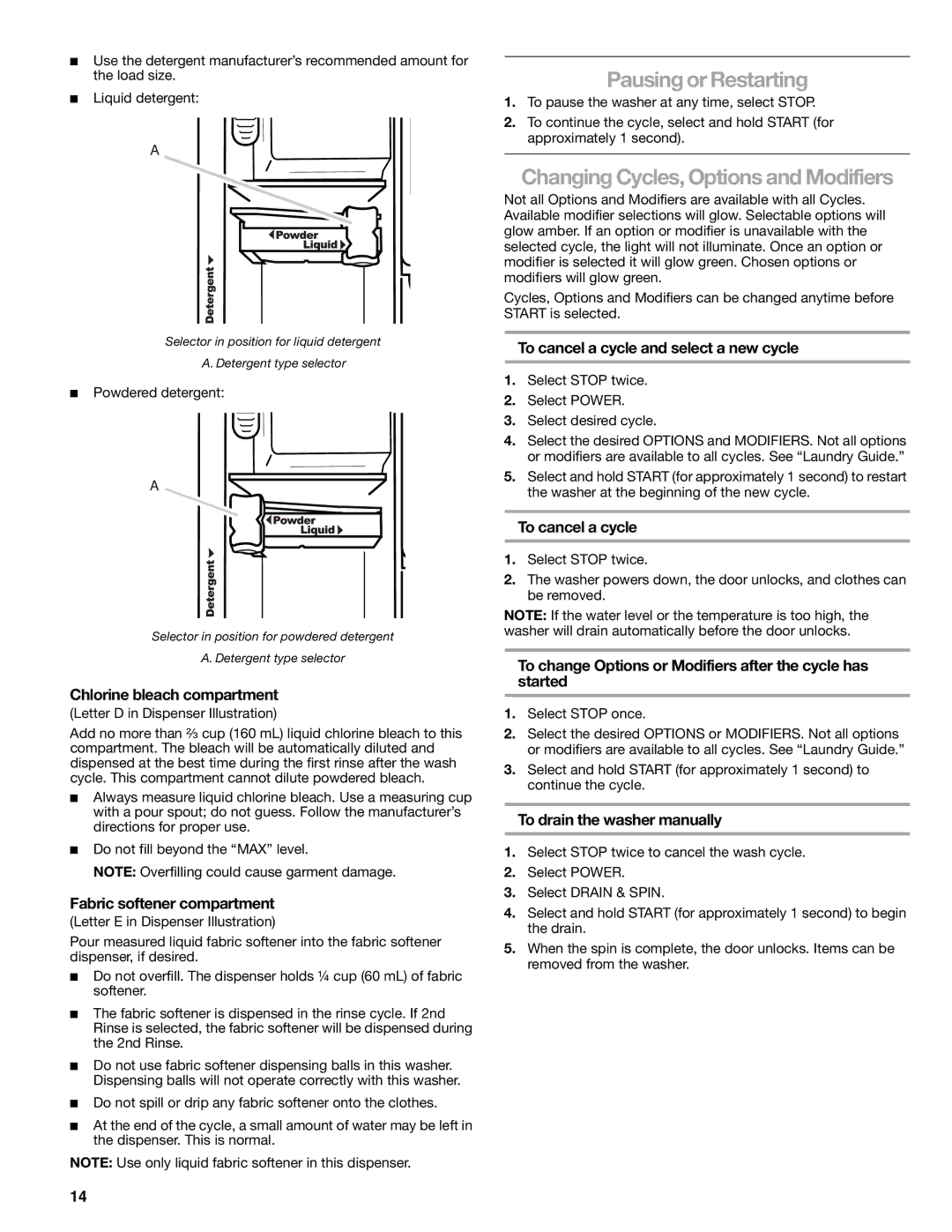 Kenmore W10133487A manual Pausing or Restarting 