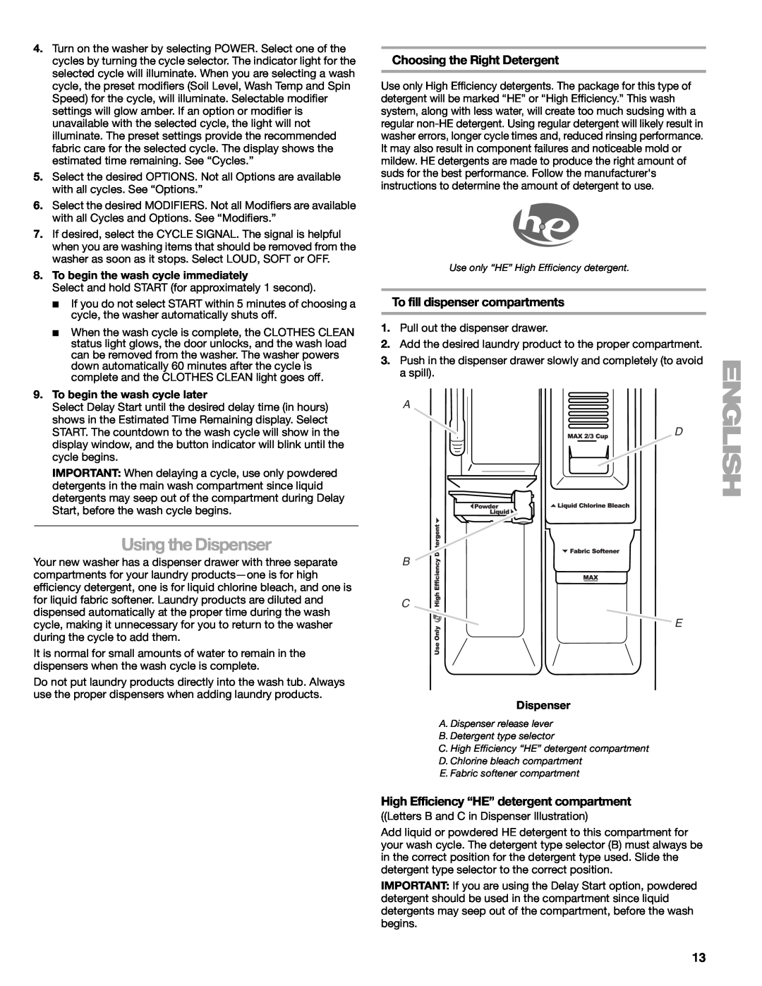 Kenmore W10133487A manual Using the Dispenser, Choosing the Right Detergent, To fill dispenser compartments, A D B C E 