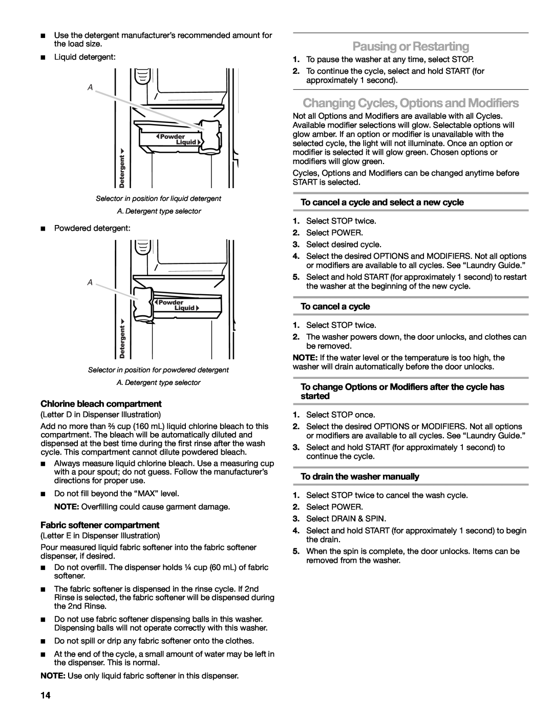 Kenmore W10133487A manual Pausing or Restarting, Changing Cycles, Options and Modifiers, Chlorine bleach compartment 