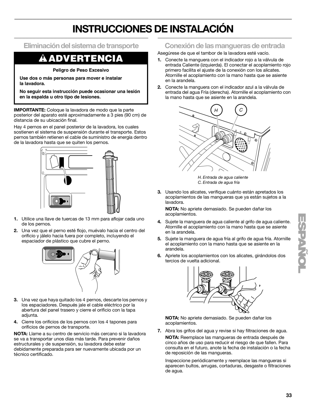 Kenmore W10133487A manual Instrucciones De Instalación, Conexión de las mangueras de entrada, Peligro de Peso Excesivo 