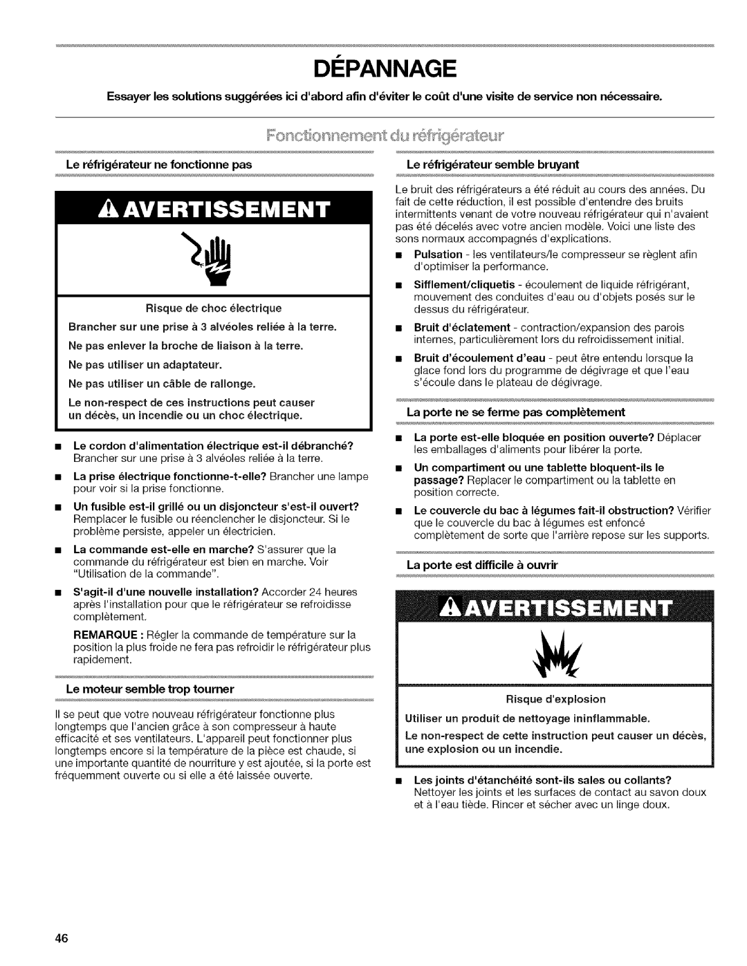 Kenmore w10144349A manual Depannage, Le moteur semble trop tourner, La porte ne se ferme pas compltement 