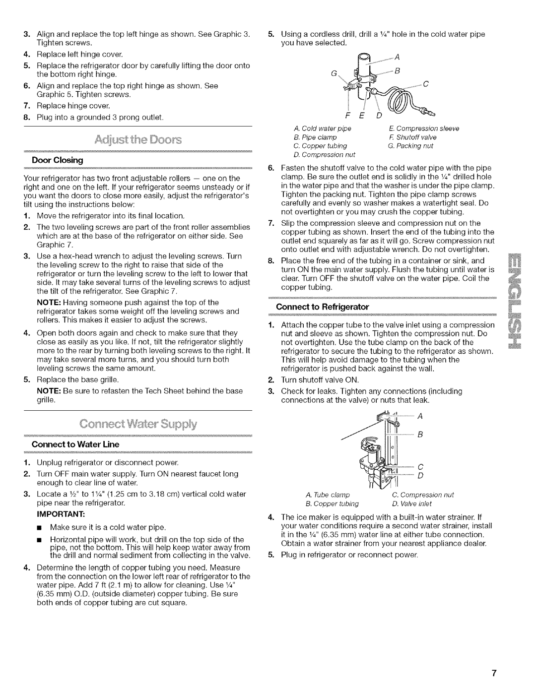 Kenmore w10144349A manual Adiust he corn, Connect to Water Line, Door Closing, Connect to Refrigerator 