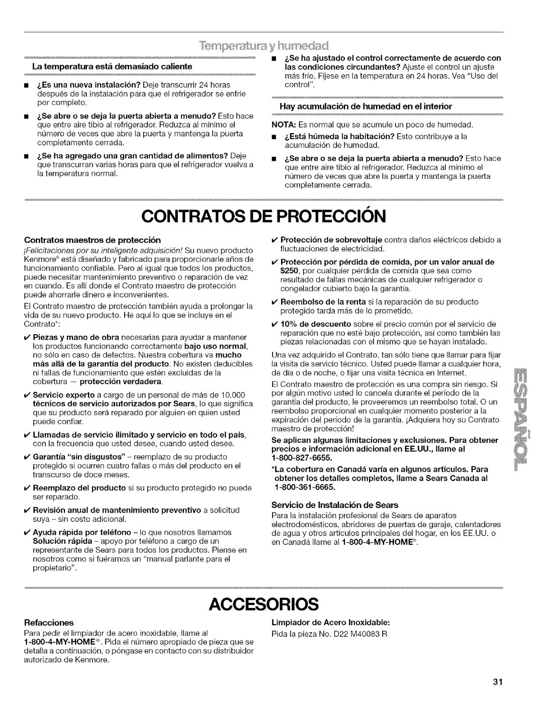 Kenmore w10144349A manual CONTRATOS DE PROTECClON, Accesorios, Hay acumulacibn de humedad en el interior 
