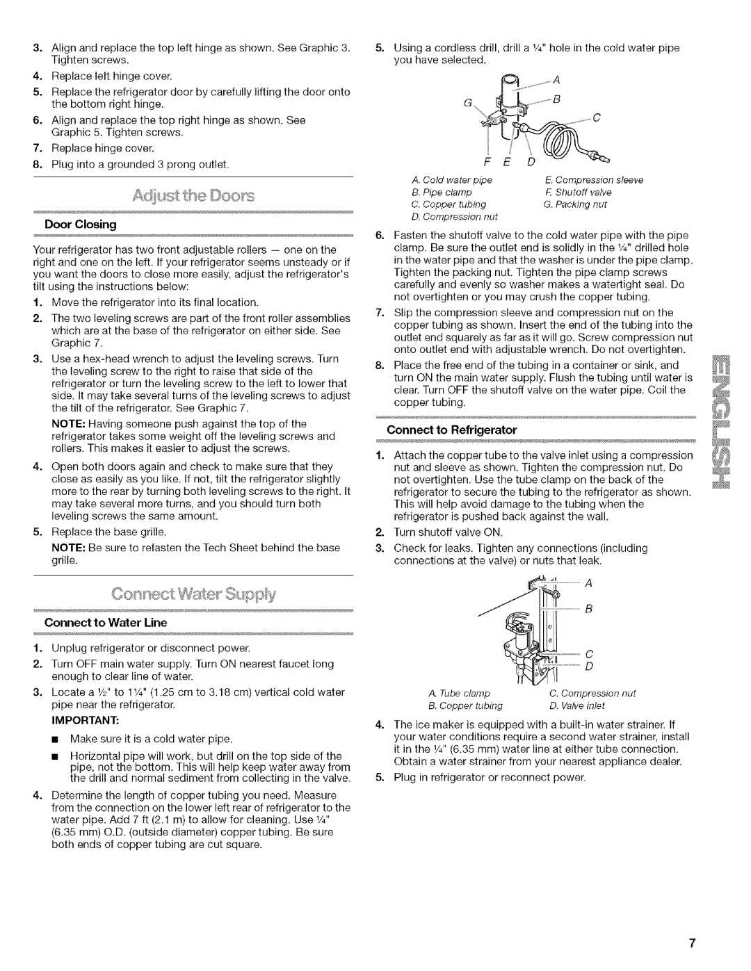 Kenmore w10144349A manual Adiust :he corn, Connect to Water Line, Door Closing, Connect to Refrigerator 