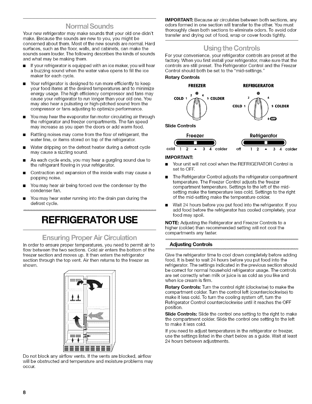 Kenmore w10144349A manual Refrigerator Use 