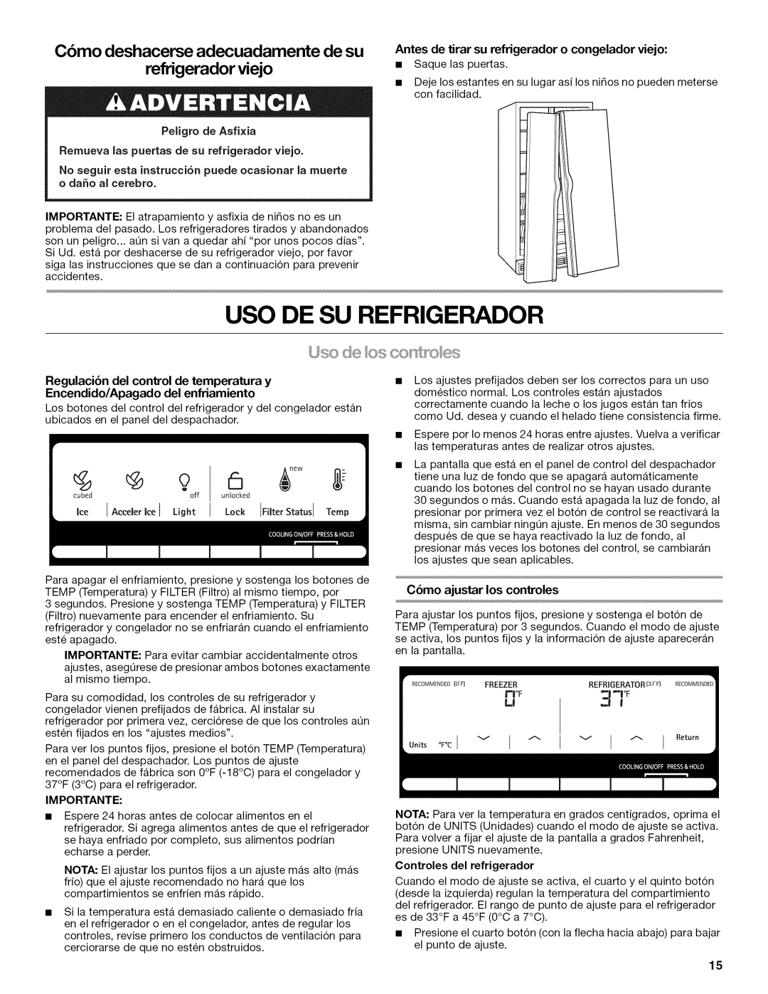 Kenmore 10645432800, W10192868A manual USO DE SU Refrigerador, Cbmo deshacerse adecuadamente de su, Refrigerador viejo 